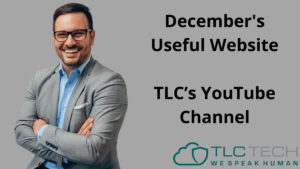 December's Useful Website: TLC’s YouTube Channel