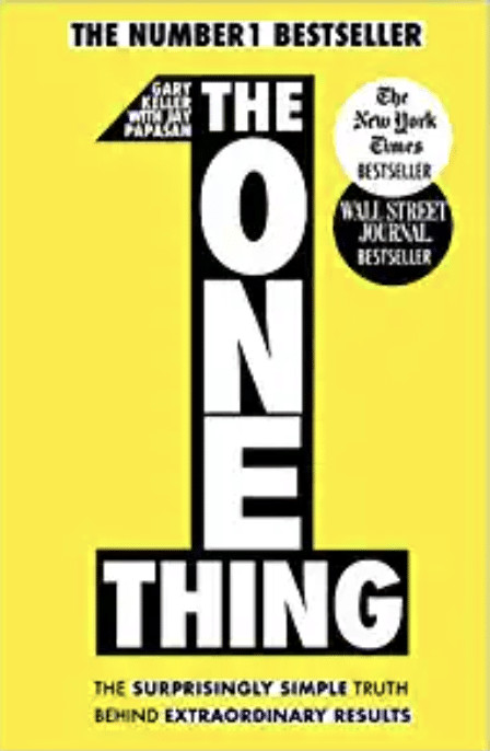 Book Highlight The One Thing by Gary Keller & Jay Papasan